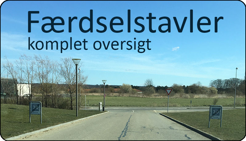 Færdselstavler - Komplet oversigt som du bruger når du øver teoriprøver